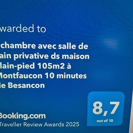 1 Chambre Avec Salle De Bain Privative Ds Maison Plain-Pied 105M2 A Montfaucon 10 Minutes De Besancon Εξωτερικό φωτογραφία
